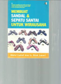 Wirausaha : Membuat Sandal dan Sepatu Santai untuk